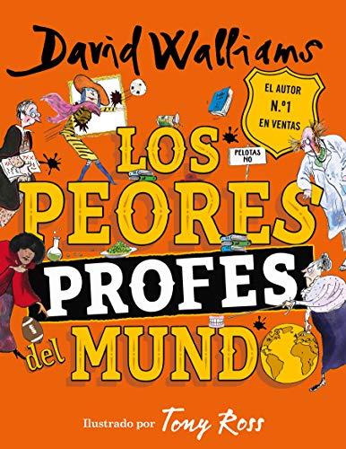 Los peores profes del mundo (Colección David Walliams)