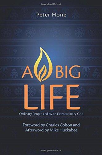 A Big Life: Ordinary People Led by an Extraordinary God