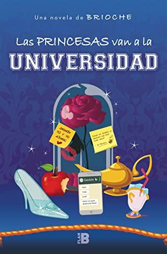 Las princesas van a la universidad (Somos B)