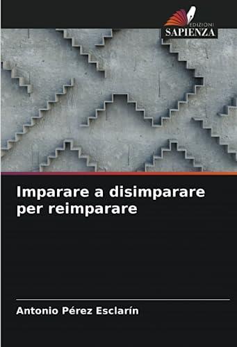 Imparare a disimparare per reimparare: DE