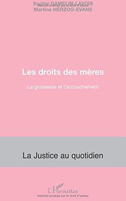 Les droits des mères : la grossesse et l'accouchement