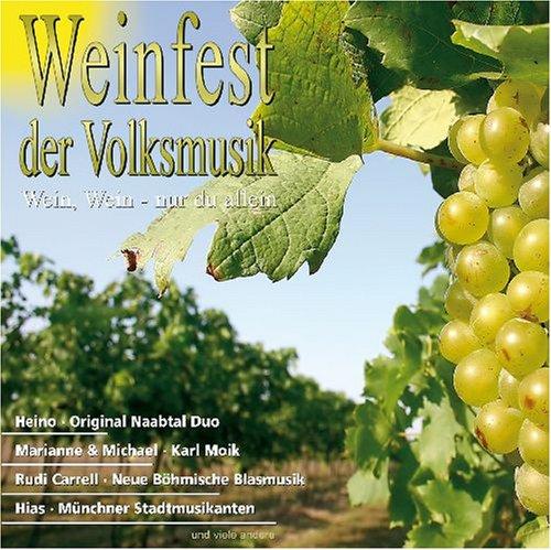 Weinfest der Volksmusik - Wein, Wein - nur du allein