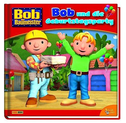 Bob der Baumeister, Bd. 2:  Bob und die Geburtstagsparty