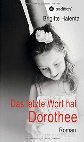 Das letzte Wort hat Dorothee