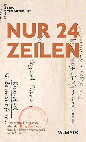 Nur 24 Zeilen. Eine wahre Geschichte über den Krieg, die Liebe und den langen Weg zurück nach Afrika