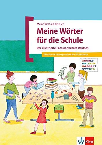 Meine Wörter für die Schule: Der illustrierte Fachwortschatz Deutsch. Buch