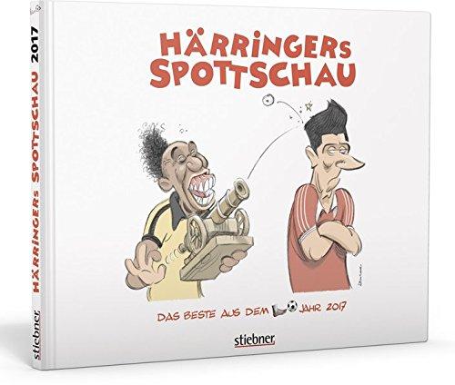 Härringers Spottschau: Das Beste aus dem Fußballjahr 2017