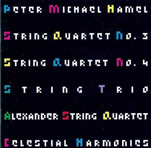 Peter Michael Hamel: Streichquartette Nr. 3+4/Streichtrio