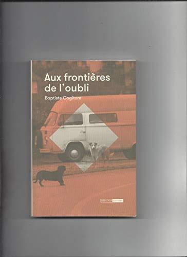 Aux frontières de l'oubli