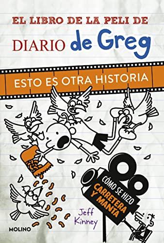 Diario de Greg. Esto es otra historia (El libro de la película): Cómo se hizo Carretera y manta (Universo Diario de Greg)