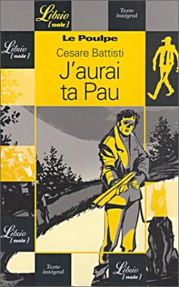 Le Poulpe. Vol. 11. J'aurai ta Pau