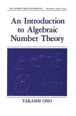 An Introduction to Algebraic Number Theory (University Series in Mathematics)