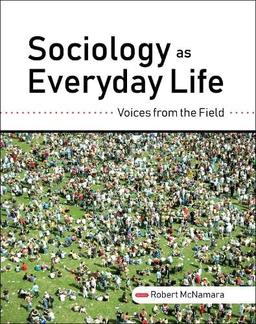 Sociology as Everyday Life: Voices from the Field