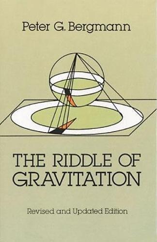 The Riddle of Gravitation: Revised and Updated Edition