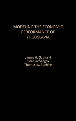 Modeling the Economic Performance of Yugoslavia