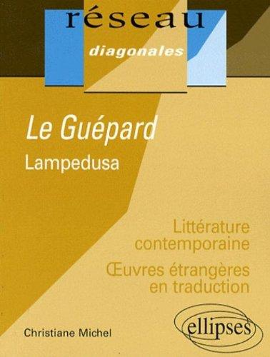 Le guépard, Lampedusa : littérature contemporaine, oeuvres étrangères en traduction