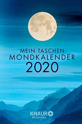 Mein Taschen-Mondkalender 2020: Terminkalender m. Wochenplaner u. besonderem Spruch der Woche, m. allen Informationen zu Mondeinflüssen & ... für Notizen, m. Lesebändchen, 10,0 x 15,0 cm