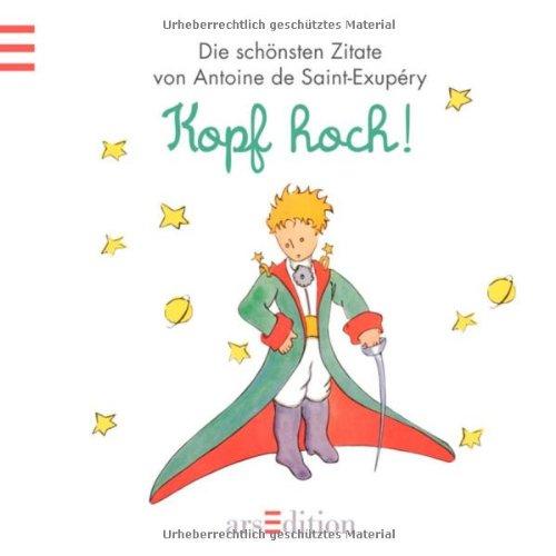 Kopf hoch!: Der Kleine Prinz (Kleiner Prinz Minibücher)