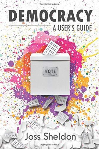 DEMOCRACY: A User's Guide