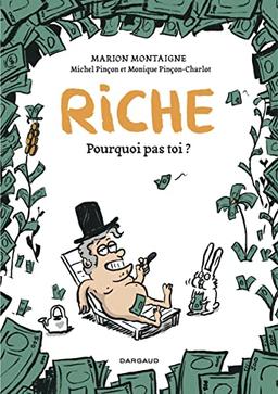 Riche : pourquoi pas toi ? : opération d'été poche 2023