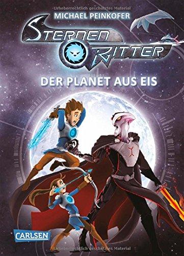 Sternenritter, Band 3: Der Planet aus Eis