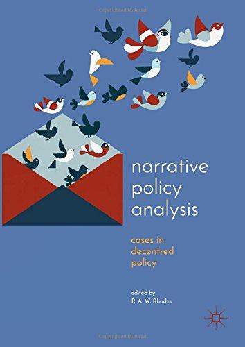 Narrative Policy Analysis: Cases in Decentred Policy (Understanding Governance)