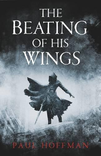 The Beating of his Wings (Left Hand of God Trilogy 3)