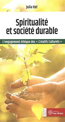 Spiritualité et société durable : l'engagement éthique des créatifs culturels