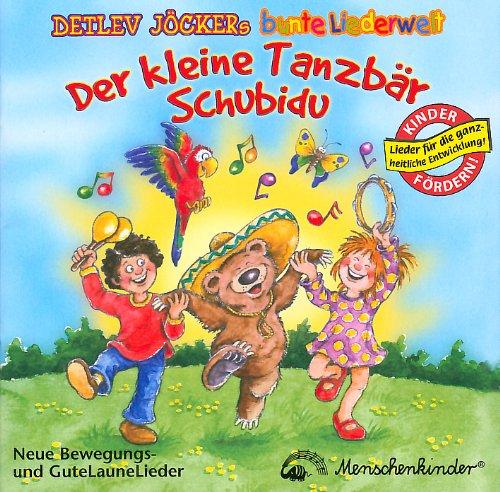 Der kleine Tanzbär Schubidu. CD: Neue Bewegungs- und GuteLauneLieder