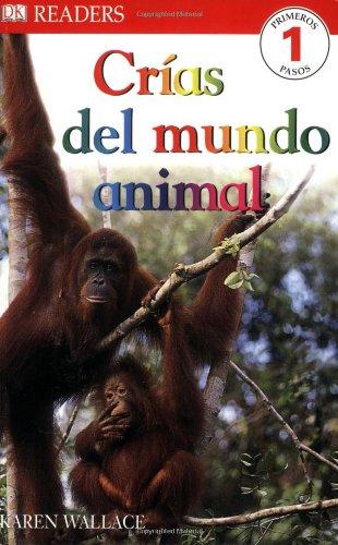 Las Crias Del Mundo Animal (DK READERS)