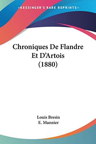 Chroniques De Flandre Et D'Artois (1880)