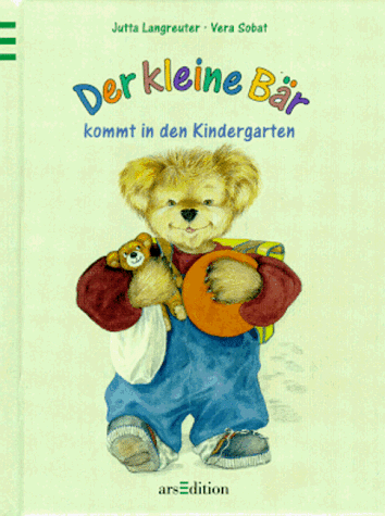 Der kleine Bär kommt in den Kindergarten