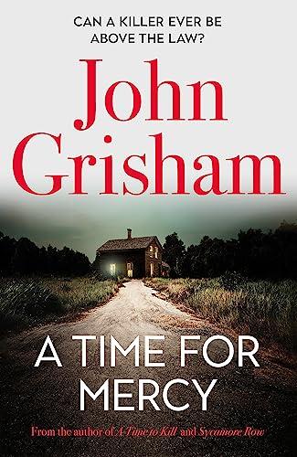 A Time for Mercy: John Grisham's No. 1 Bestseller