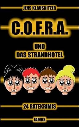 C.O.F.R.A. und das Strandhotel: 24 Ratekrimis