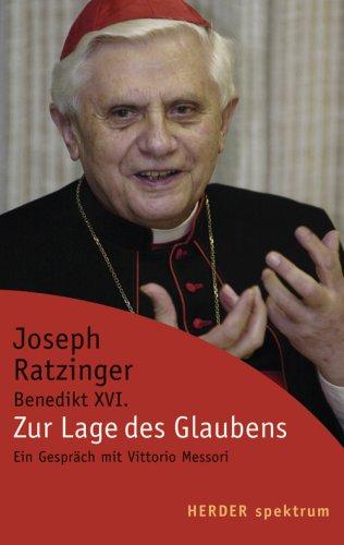 Zur Lage des Glaubens: Ein Gespräch mit Vittorio Messori (HERDER spektrum)