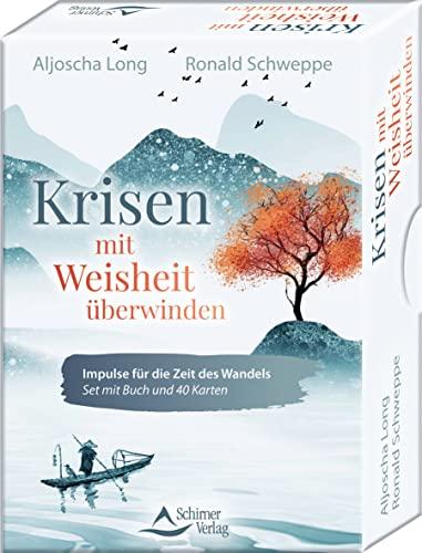 Krisen mit Weisheit überwinden - Impulse für die Zeit des Wandels: 40 Karten