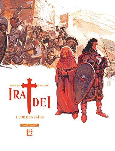 Ira dei. Vol. 1. L'or des caïds (48 h BD 2020)