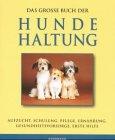 Das große Buch der Hundehaltung