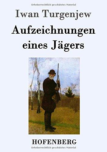 Aufzeichnungen eines Jägers