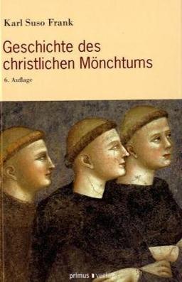 Geschichte des christlichen Mönchtums