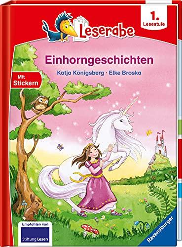 Einhorngeschichten - Leserabe ab 1. Klasse - Erstlesebuch für Kinder ab 6 Jahren (Leserabe - 1. Lesestufe)