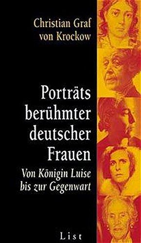 Porträts berühmter deutscher Frauen: Von Königin Luise bis zur Gegenwart