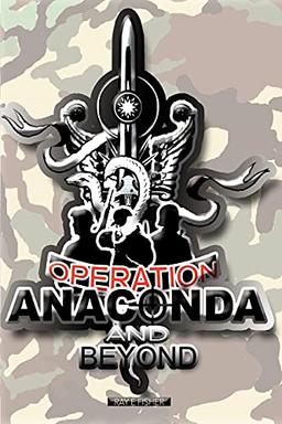 Operation Anaconda and Beyond