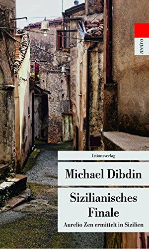 Sizilianisches Finale: Aurelio Zen ermittelt in Sizilien (metro) (Unionsverlag Taschenbücher)