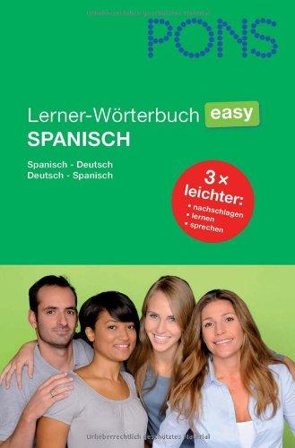 PONS Lerner-Wörterbuch Easy Spanisch: Spanisch-Deutsch/Deutsch-Spanisch