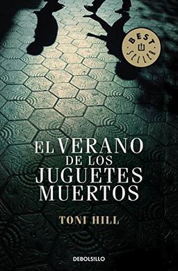 El verano de los juguetes muertos (BEST SELLER, Band 26200)