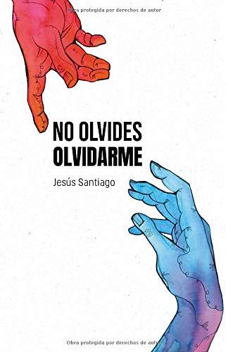 No olvides olvidarme