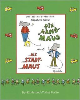 Die Landmaus und die Stadtmaus