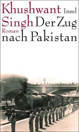 Der Zug nach Pakistan: Roman