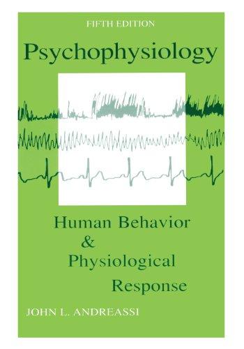 Psychophysiology: Human Behavior and Physiological Response (Psychophysiology: Human Behavior & Physiological Response (Paperback))